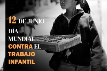 Efemérides 12 de junio, Día Mundial Contra el Trabajo Infantil trabajo infantil